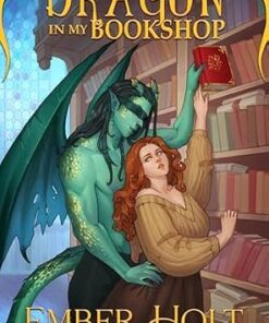 Oh No! There's a Dragon in my Bookshop (Getting Cozy with Demons Book 3)
