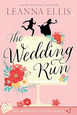 The Wedding Run (The Wedding Letter Series Book 1)