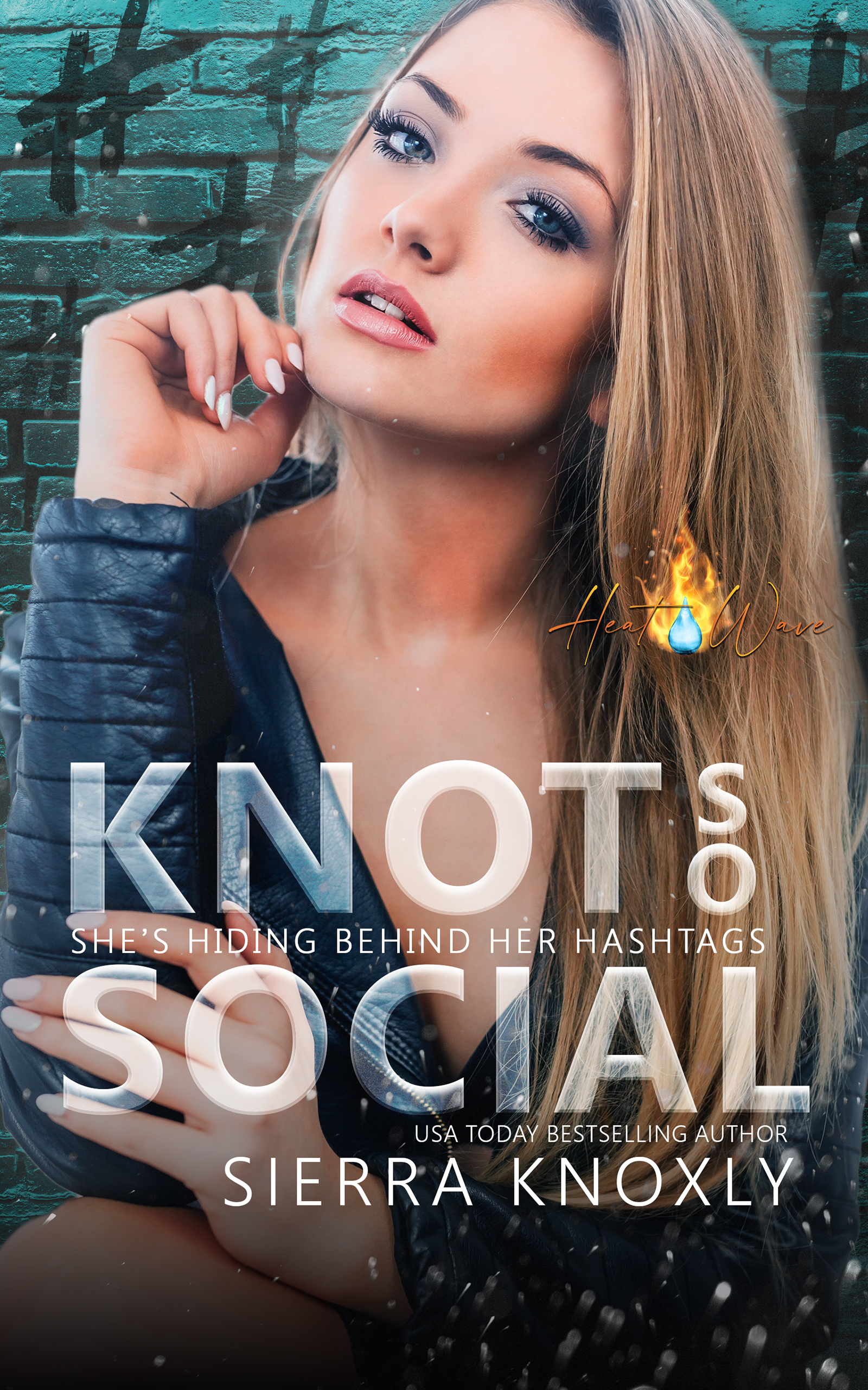 Knot So Social (Heat Wave Series)