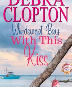 With This Kiss (Windswept Bay Inn Book 3)