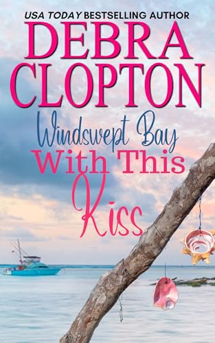 With This Kiss (Windswept Bay Inn Book 3)