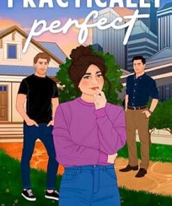Practically Perfect (Unexpected Love Book 1)