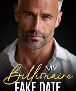 My Billionaire Fake Date (Scottsdale Hearts Series Book 1)