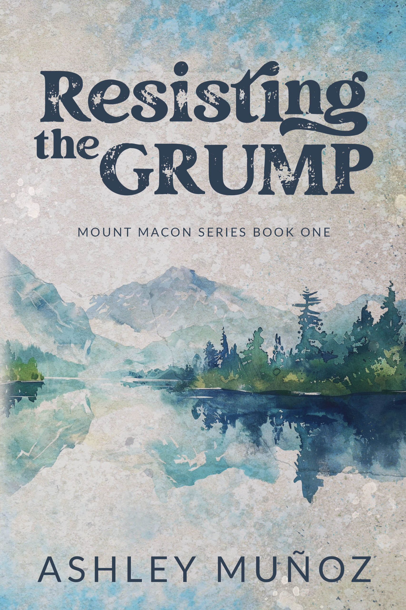 Resisting the Grump (Mount Macon Book 1)