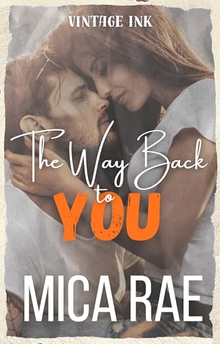 The Way Back to You (Vintage Ink: Under My Skin Next 2nd Generation Book 1)