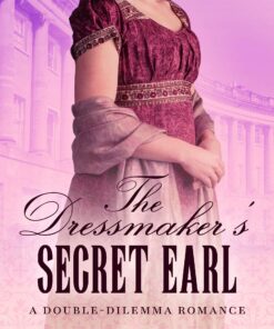 The Dressmaker's Secret Earl (Double-Dilemma Romance Book 1)