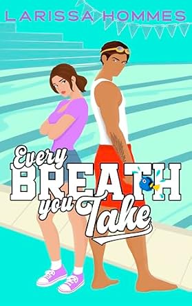 Every Breath You Take (The Love Playbook Book 3)