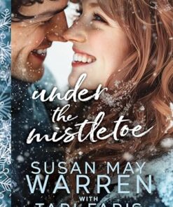 Under the Mistletoe (Home to Heritage Book 5)