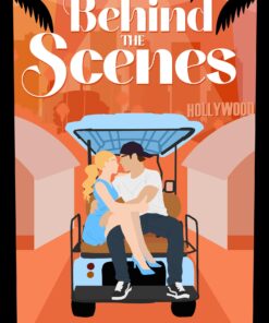 Behind The Scenes (The Backlot Series Book 4)