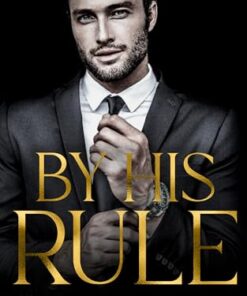 By His Rule (Callahan Billionaires Book 2)