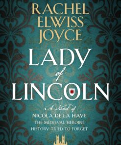 Lady of Lincoln (The Nicola de la Haye Series Book 1)