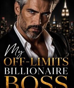 My Off-Limits Billionaire Boss (Lisa Hazel's Billionaire Romance Series)
