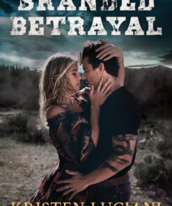 Branded Betrayal (Whiskey Creek Sinners)