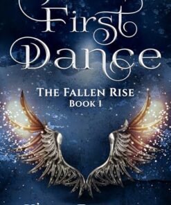 First Dance (The Fallen Rise Book 1)