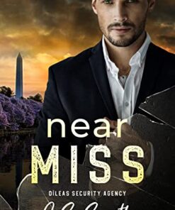 Near Miss (Dìleas Security Agency Book 1)