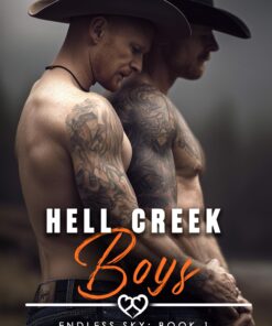 Hell Creek Boys (Endless Sky Cowboys Book 1)