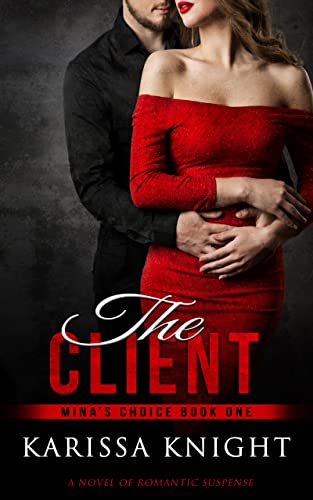 The Client (Mina's Choice Book 1)