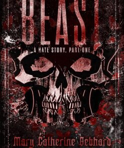 Beast (Hate Story Book 1)