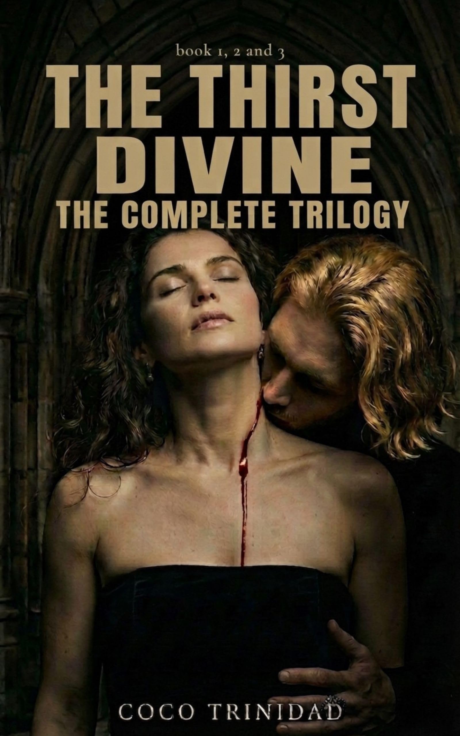 The Thirst Divine Complete Trilogy