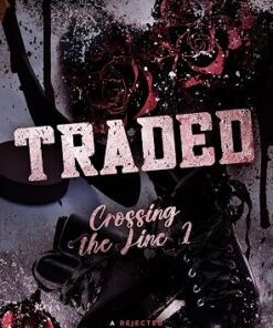 Traded (Crossing the Line Book 1)