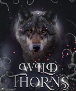 Wild Thorns (The Thornwood Trilogy Book 1)