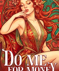 Do Me For Money (Romance The Jenny Way Book 1)