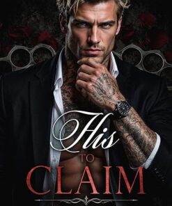 His to Claim (Ruthless Union Book 1)