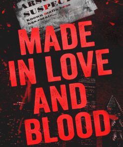 Made in Love and Blood (In Love and Blood Book 1)