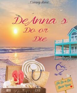 DeAnna's Do or Die (Sunrises of Love Book 1)