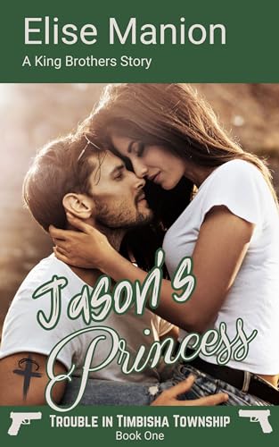 Jason's Princess (Trouble In Timbisha Township Book 1)