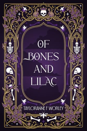Of Bones and Lilac
