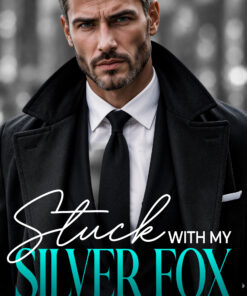 Stuck with My Silver Fox