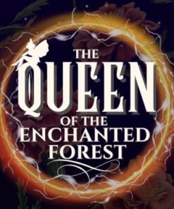 The Queen of the Enchanted Forest (Tales of the Enchanted Forest Book 1)