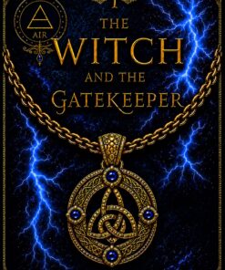The Witch and the Gatekeeper (The Daughters of Time Book 1)