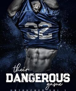 Their Dangerous Game (Untouched Book 1)