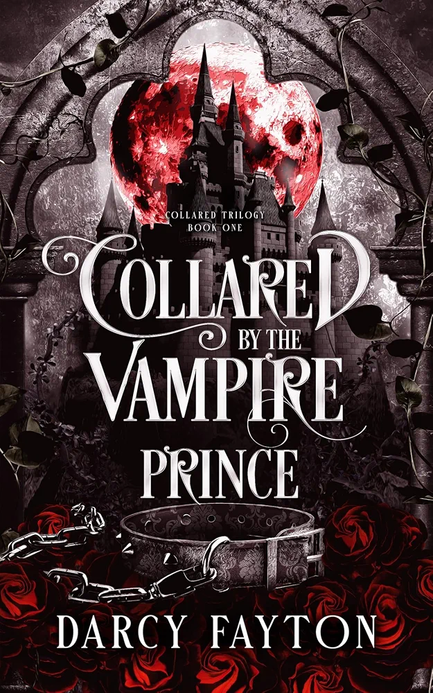 Collared by the Vampire Prince (Collared Trilogy Book 1)