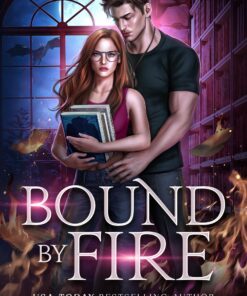Bound By Fire (Fated Bonds and Brides Book 1)