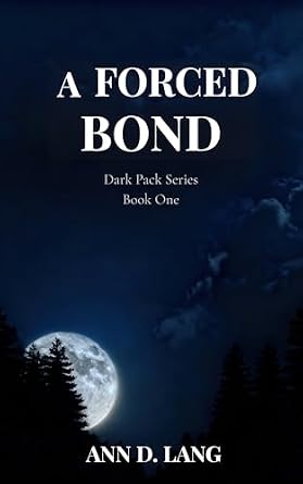 A Forced Bond (Dark Pack Series Book 1)