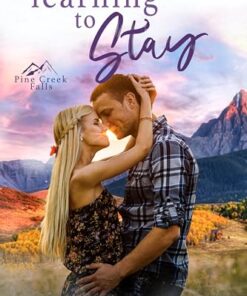 Learning to Stay (Pine Creek Falls)