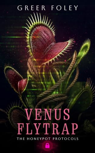 Venus Flytrap (The Honeypot Protocols)