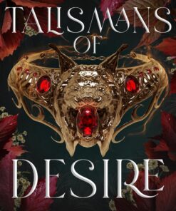 Talismans of Desire (Oaths of Ruin Saga Book 1)
