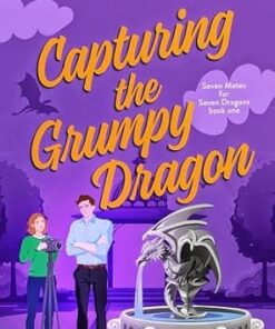 Capturing the Grumpy Dragon (Seven Mates for Seven Dragons Book 1)