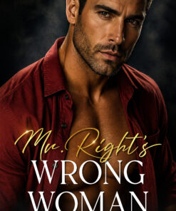 Mr. Right's Wrong Woman