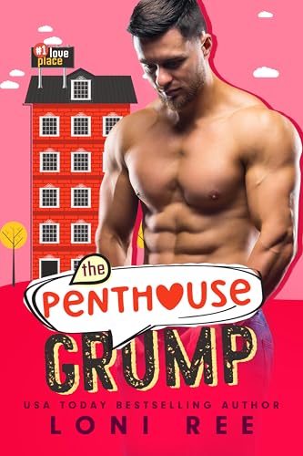 The Penthouse Grump (#1 Love Place Book 1)