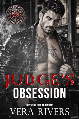 Judge's Obsession (Salvation Iron Thorns MC Book 1)