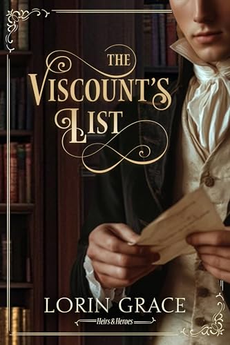 The Viscount's List (Heirs & Heroes Book 1)