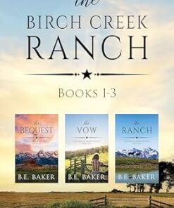 The Birch Creek Ranch Series (Books 1-3)