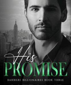 His Promise (Barbieri Billionaires Book 3)