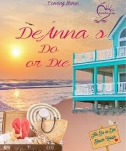 DeAnna's Do or Die (Sunrises of Love Book 1)