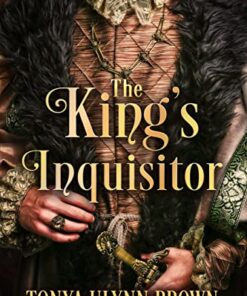 The King's Inquisitor (The Stuart Monarch Series Book 2)